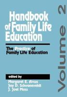 Handbook of Family Life Education. Vol.2 The Practice of Family Life Education