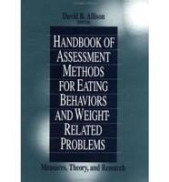 Handbook of Assessment Methods for Eating Behaviors and Weight-Related Problems