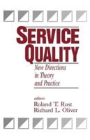 Service Quality: New Directions in Theory and Practice