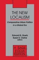 The New Localism: Comparative Urban Politics in a Global Era
