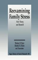 Reexamining Family Stress: New Theory and Research