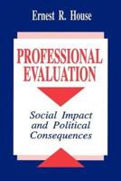Professional Evaluation: Social Impact and Political Consequences