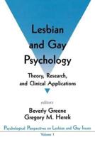 Lesbian and Gay Psychology: Theory, Research, and Clinical Applications