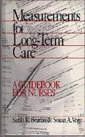 Measurements for Long-Term Care: A Guidebook for Nurses