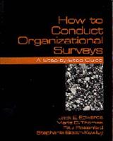 How to Conduct Organizational Surveys: A Step-By-Step Guide
