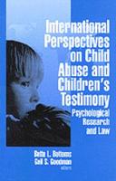 International Perspectives on Child Abuse and Children's Testimony: Psychological Research and Law