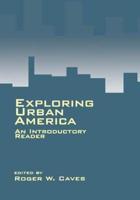 Exploring Urban America: An Introductory Reader