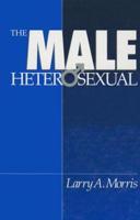 The Male Heterosexual: Lust in His Loins, Sin in His Soul?