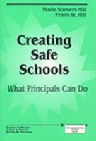 Creating Safe Schools: What Principals Can Do