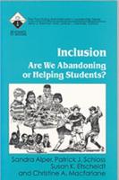 Inclusion: Are We Abandoning or Helping Students?