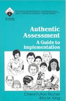 Authentic Assessment: A Guide to Implementation