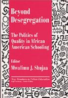 Beyond Desegregation: The Politics of Quality in African American Schooling