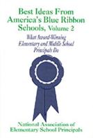 Best Ideas from America's Blue Ribbon Schools: What Award-Winning Elementary and Middle School Principals Do