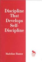 Discipline That Develops Self-Discipline