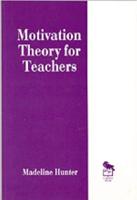 Motivation Theory for Teachers