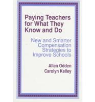 Paying Teachers for What They Know and Do