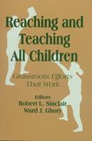 Reaching and Teaching All Children: Grassroots Efforts That Work