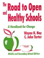 The Road to Open and Healthy Schools: A Handbook for Change, Middle and Secondary School Edition