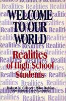 Welcome to Our World: Realities of High School Students