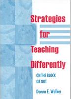 Strategies for Teaching Differently: On the Block or Not