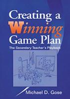 Creating a Winning Game Plan: The Secondary Teacher's Playbook