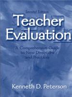 Teacher Evaluation: A Comprehensive Guide to New Directions and Practices