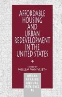 Affordable Housing and Urban Redevelopment in the United States: Learning from Failure and Success