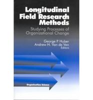 Longitudinal Field Research Methods