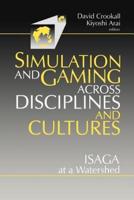 Simulations and Gaming Across Disciplines and Cultures: Isaga at a Watershed