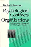 Psychological Contracts in Organizations: Understanding Written and Unwritten Agreements