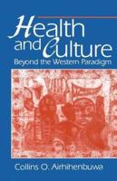 Health and Culture: Beyond the Western Paradigm