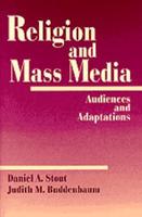 Religion and Mass Media: Audiences and Adaptations