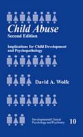 Child Abuse: Implications for Child Development and Psychopathology 