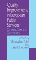 Quality Improvement in European Public Services: Concepts, Cases and Commentary