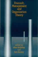 Foucault, Management and Organization Theory: From Panopticon to Technologies of Self