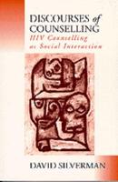 Discourses of Counselling: HIV Counselling as Social Interaction