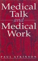 Medical Talk and Medical Work