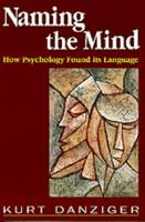 Naming the Mind: How Psychology Found Its Language