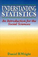 Understanding Statistics: An Introduction for the Social Sciences