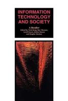 Information Technology and Society: A Reader
