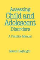 Assessing Child and Adolescent Disorders