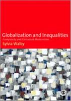 Globalization and Inequalities: Complexity and Contested Modernities