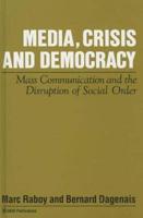 Media,Crisis and Democracy