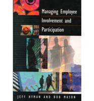 Managing Employee Involvement and Participation