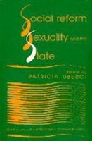 Social Reform, Sexuality and the State