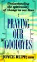 Praying Our Goodbyes #