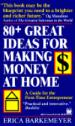 80-Plus Great Ideas for Making Money at Home