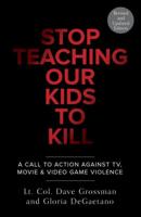 Stop Teaching Our Kids to Kill