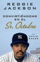 Convirtiendome En El Sr. Octubre / Becoming Mr. October