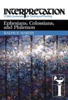 Ephesians, Colossians, and Philemon